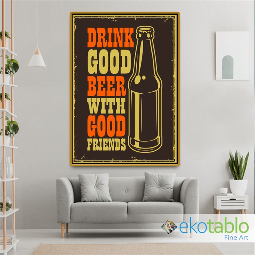 Drink Good Beer Retro Kanvas Tablo
