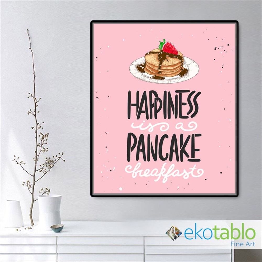 Mutluluk Pankekli Kahvaltıdır Kanvas Tablo main variant image