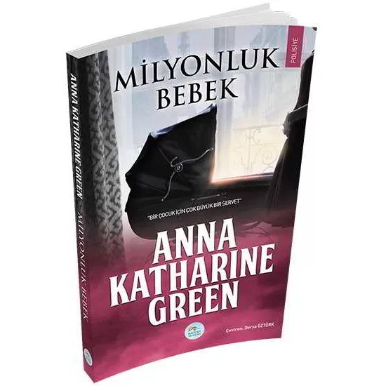 Milyonluk Bebek - Anna Katharine Green