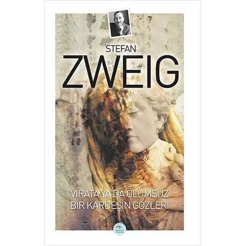 Virata Ya Da Ölümsüz & Bir Kardeşin Gözleri  - Stefan Zweig