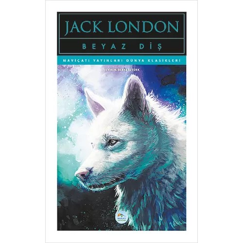 Beyaz Diş - Jack London