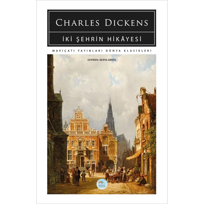 İki Şehrin Hikayesi - Charles Dickens