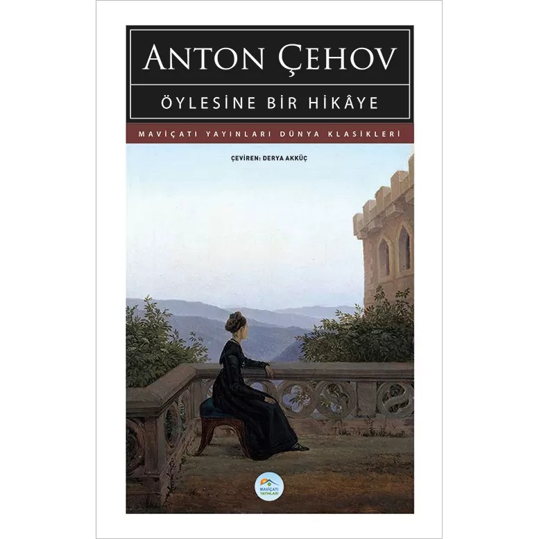 Öylesine Bir Hikaye - Anton Çehov