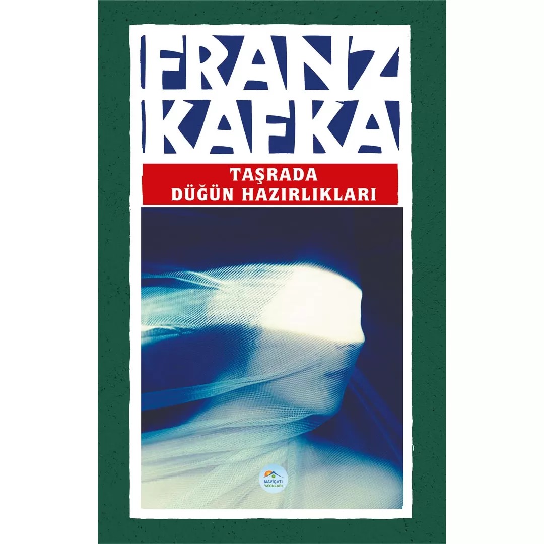 Taşrada Düğün Hazırlıkları - Franz Kafka