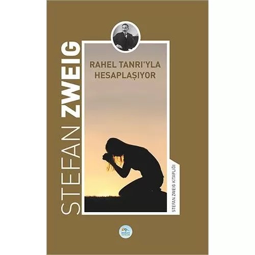 Rahel Tanrıyla Hesaplaşıyor - Stefan Zweig