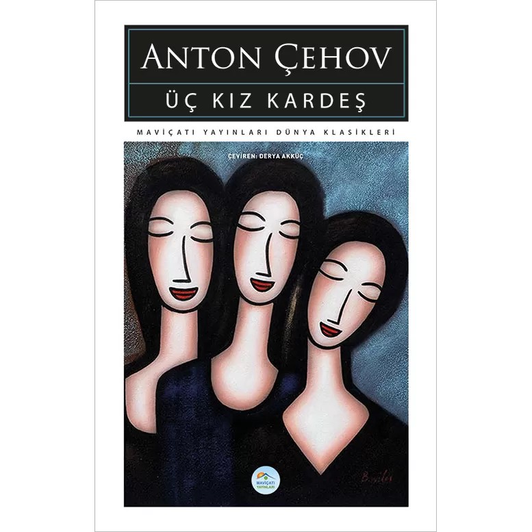 Üç Kız Kardeş - Anton Çehov