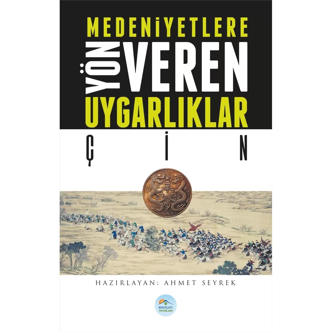 Çin - Medeniyete Yön Veren Uygarlıklar