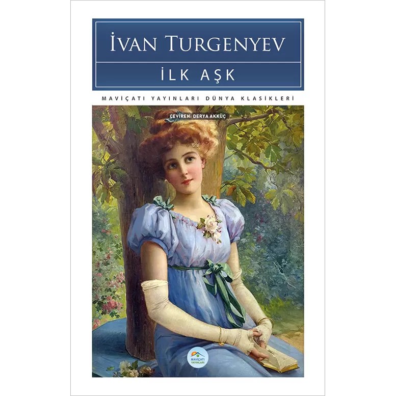İlk Aşk - İvan Turgenyev