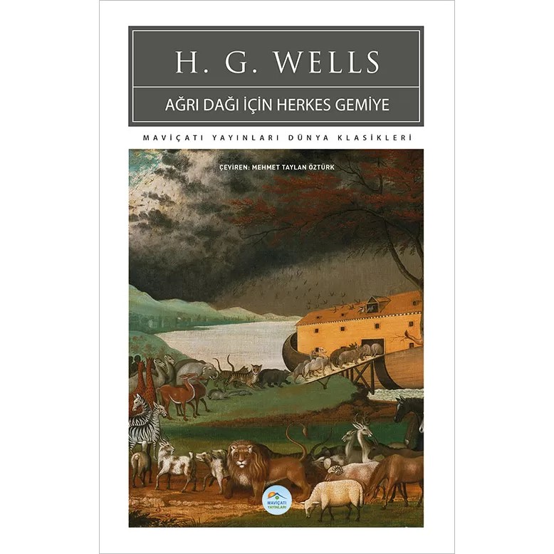 Ağrı Dağı İçin Herkes Gemiye - H.G.Wells