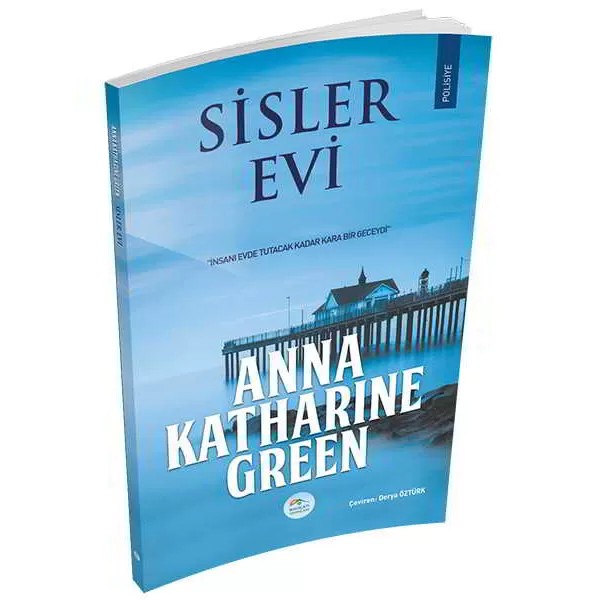 Sisler Evi - Anna Katharine Green