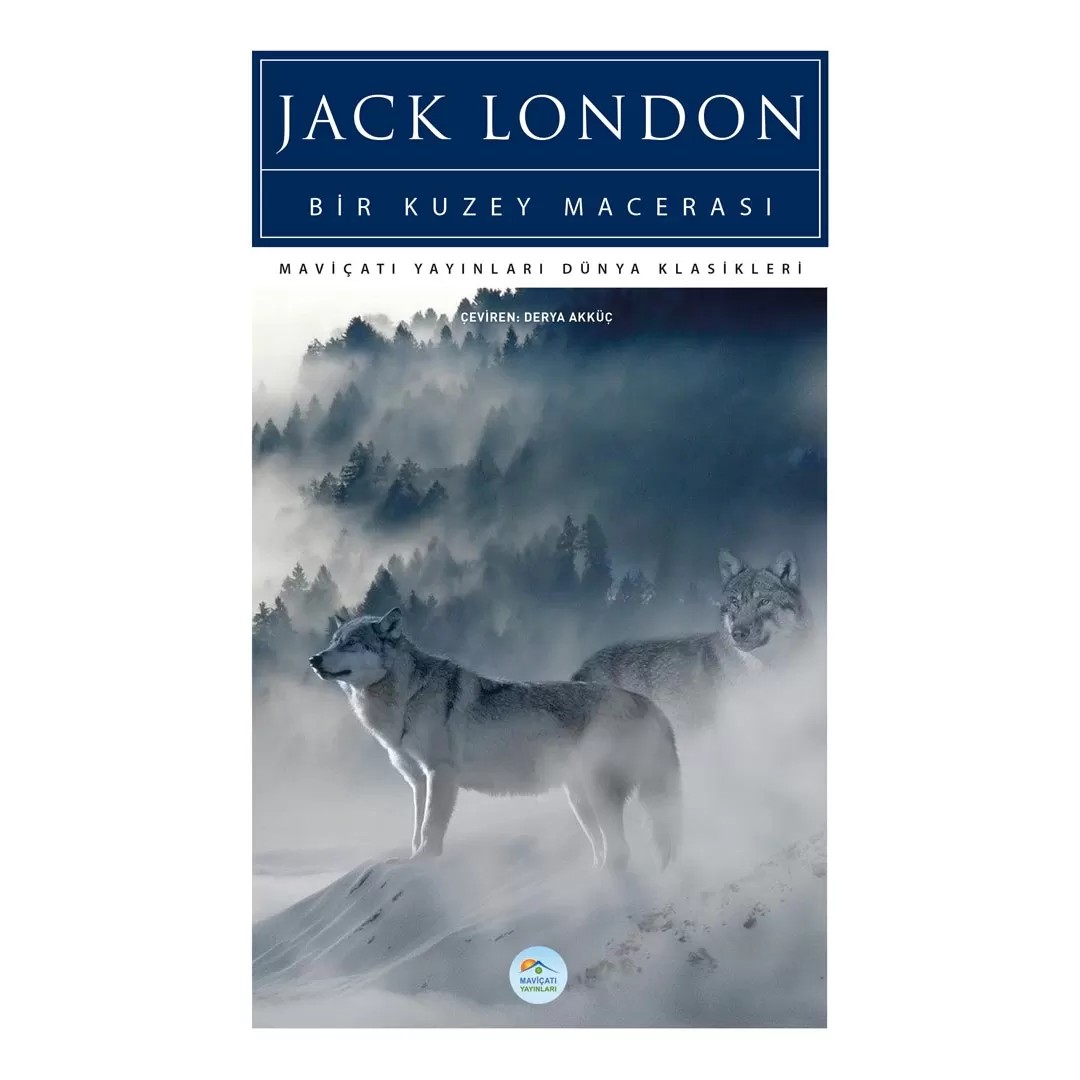 Bir Kuzey Macerası - Jack London