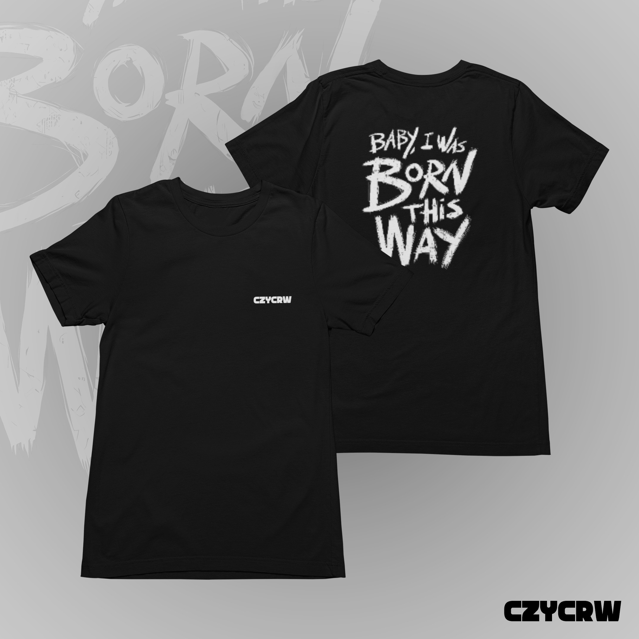 Baby I Was Born This Way
