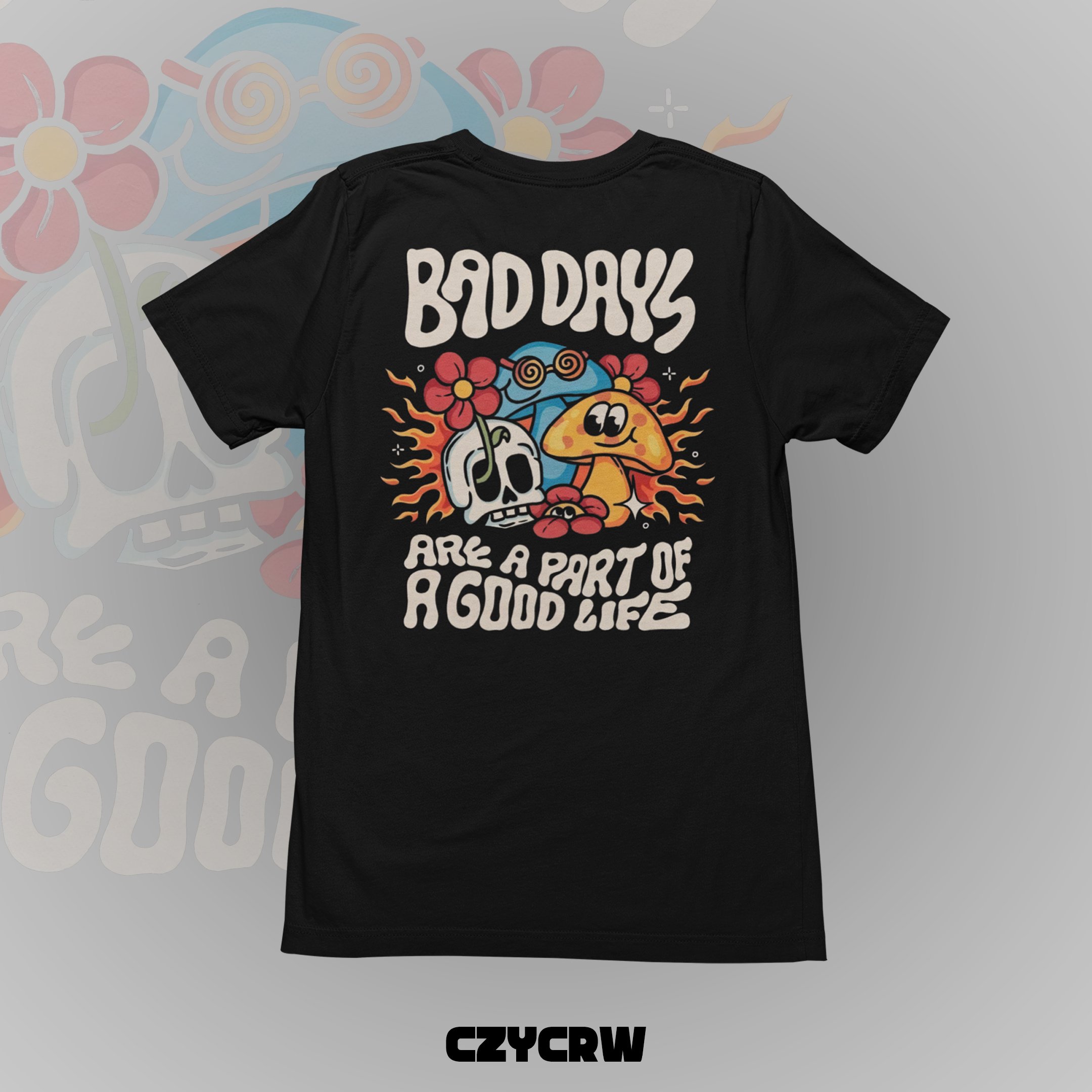 Bad Days Are A Part Of A Good Life