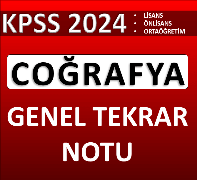 KPSS COĞRAFYA GENEL TEKRAR NOTLARI E - KİTAP 