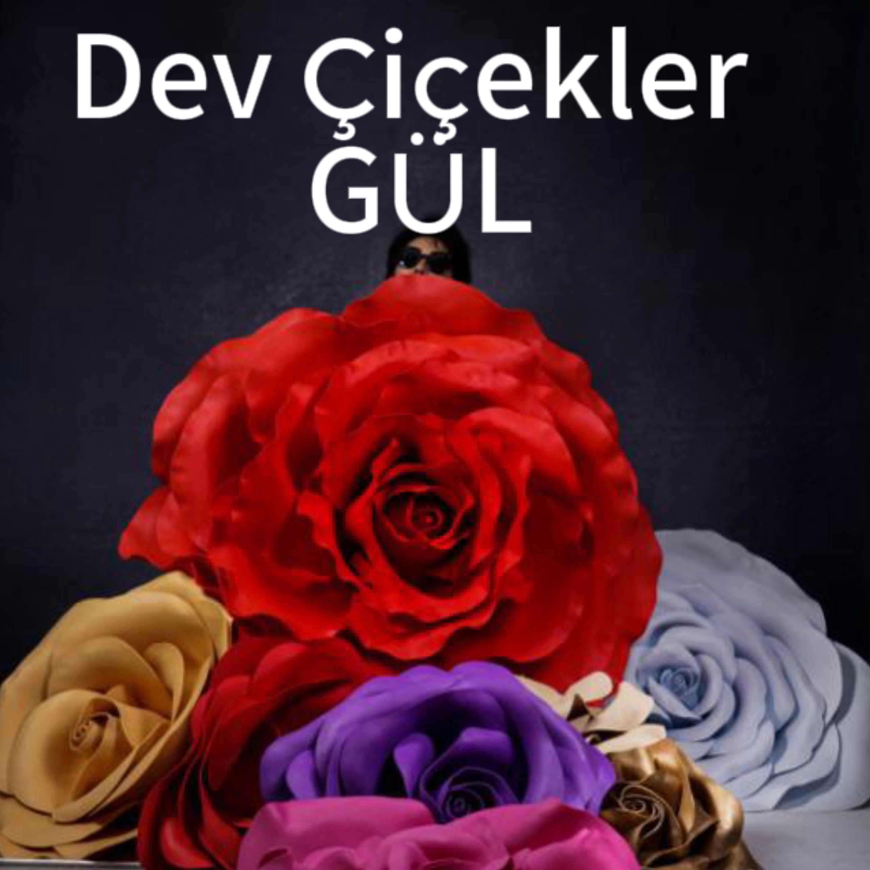 Dev Çiçekler GÜL Atölyesi