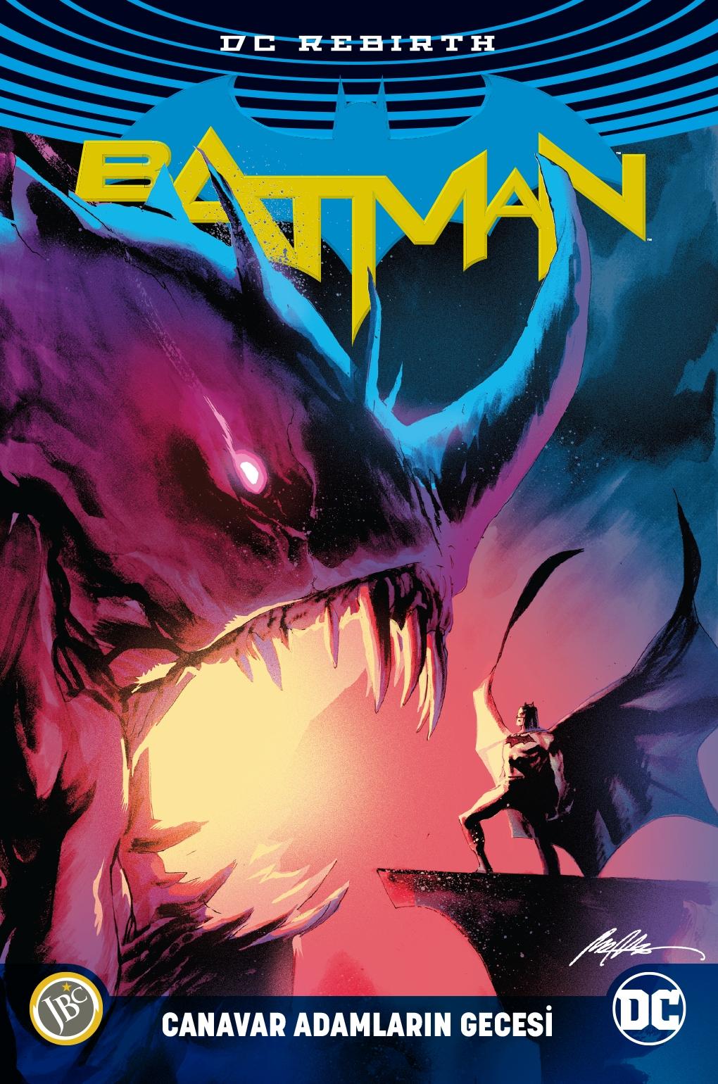 Batman Rebirth : Canavar Adamların Gecesi
