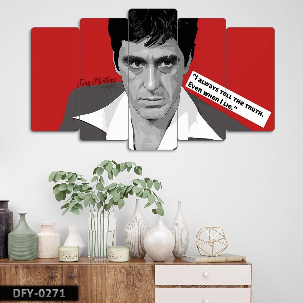 Tony Montana, Doğruyu Söylerim - 5 Parçalı Tablo