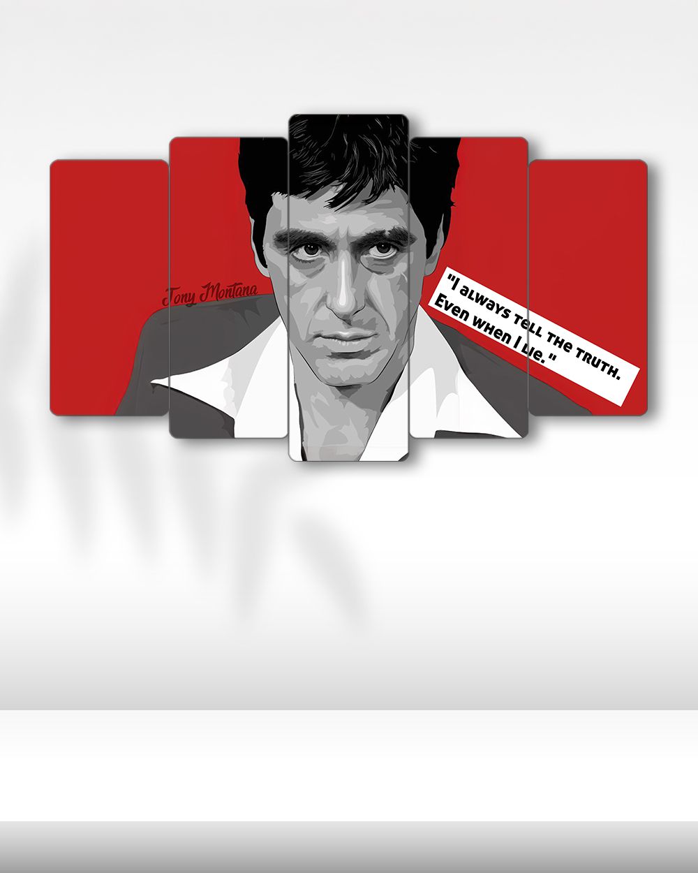 Tony Montana, Doğruyu Söylerim - 5 Parçalı Tablo
