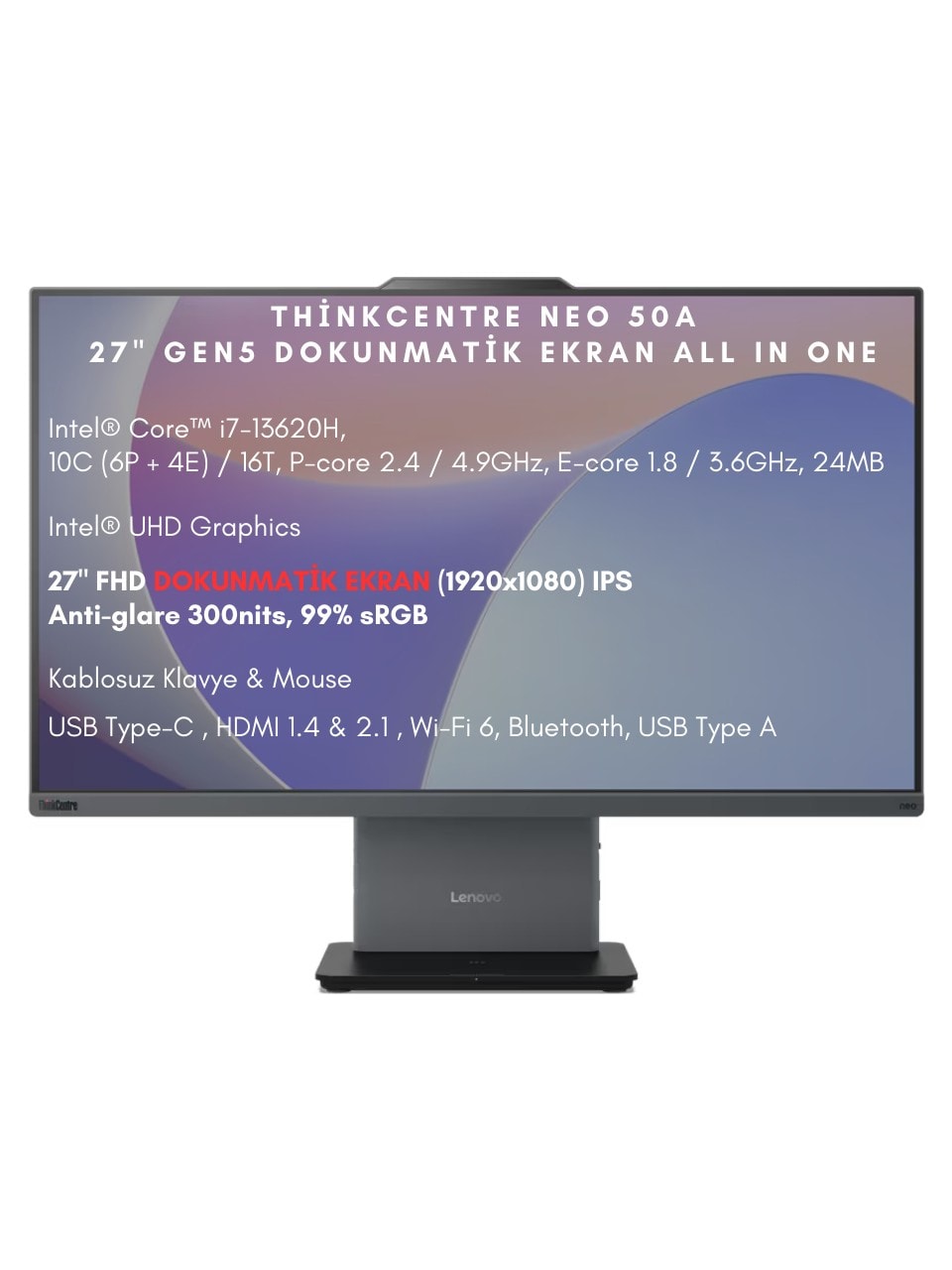 Lenovo Thinkcentre Neo 50A 27 Gen 5 Intel Core I7 13620H 16GB 512GB SSD 27" Fhd Dokunmatik Ekran Freedos All In One Bilgisayar 12SA0013TR