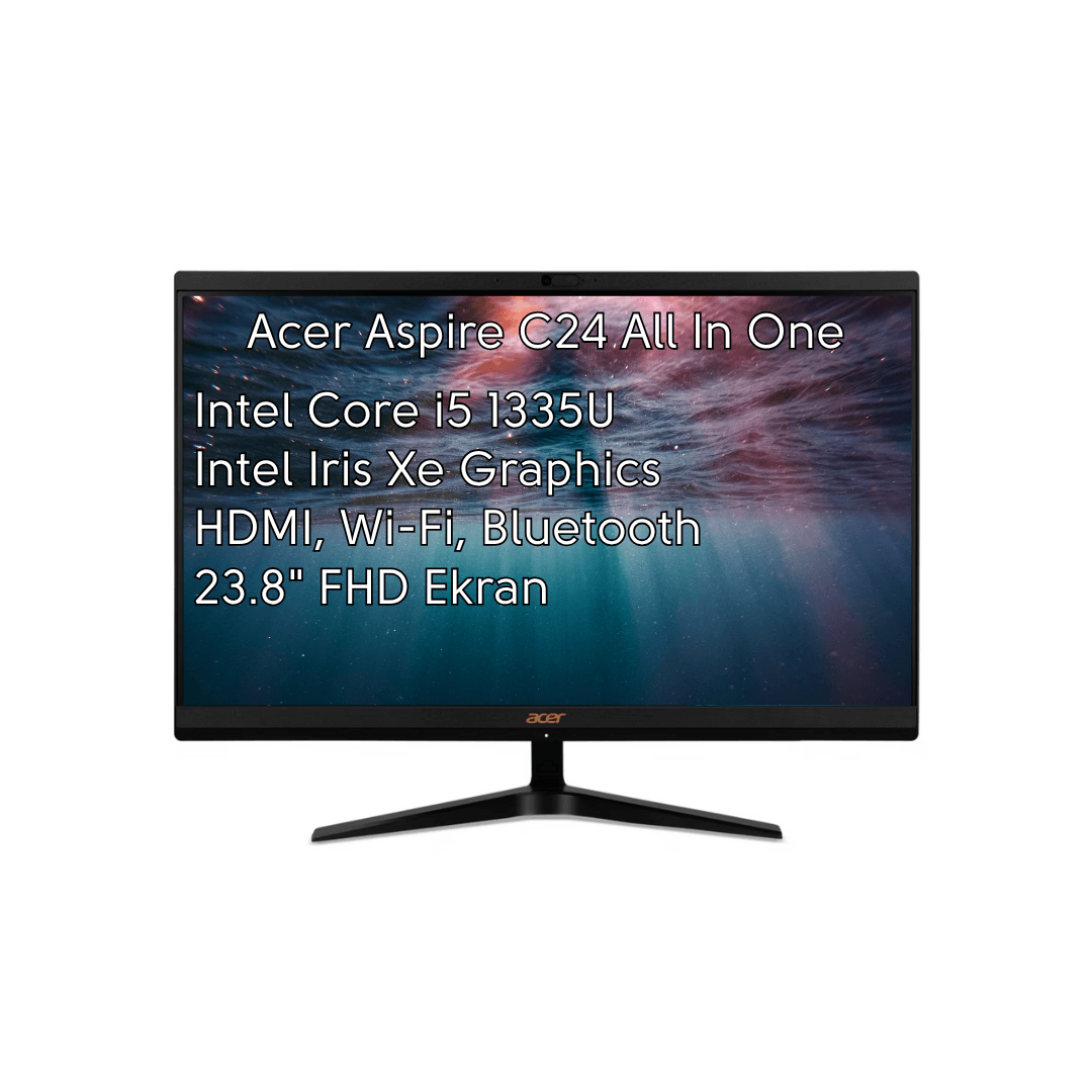 Acer Aspire C24-1800 Intel Core i5 1335U 8GB RAM 512GB SSD 23.8 inç FHD All in One PC DQ.BKMEM.006