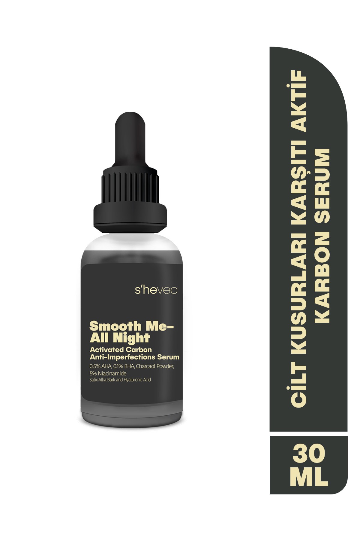 SMOOTH ME-ALL NIGHT -Aktif Kömür ve AHA BHA İçeren Cilt Kusurları Karşıtı Niacinamide %5 Serum 30ml