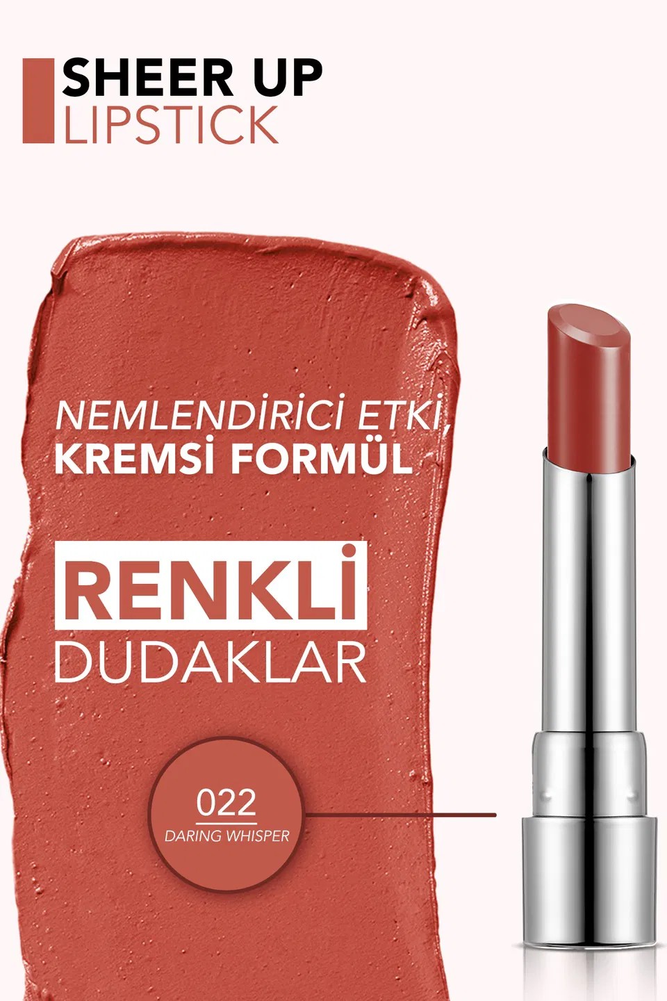 Flormar Sheer Up Ruj 022 Darıng Whısper