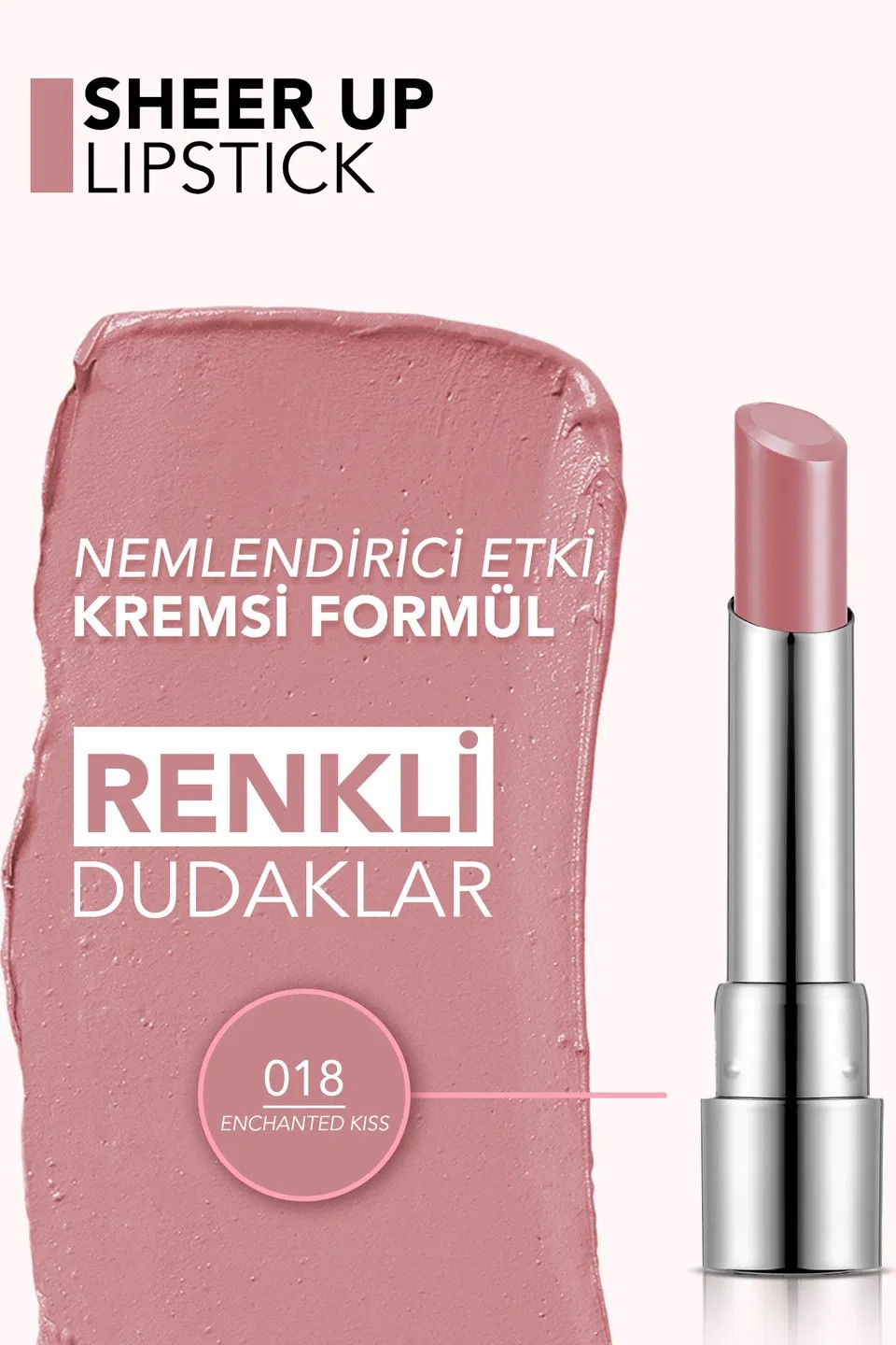Flormar Sheer Up Ruj 018 Enchanted Kıss