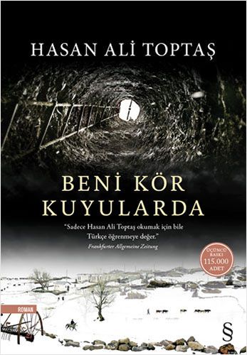 Beni Kör Kuyularda, Hasan Ali Toptaş