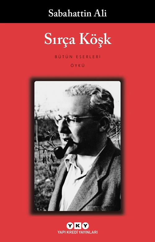 Sırça Köşk, Sabahattin Ali
