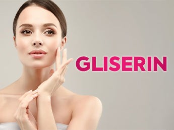 PARLAK BİR CİLT | GLISERIN