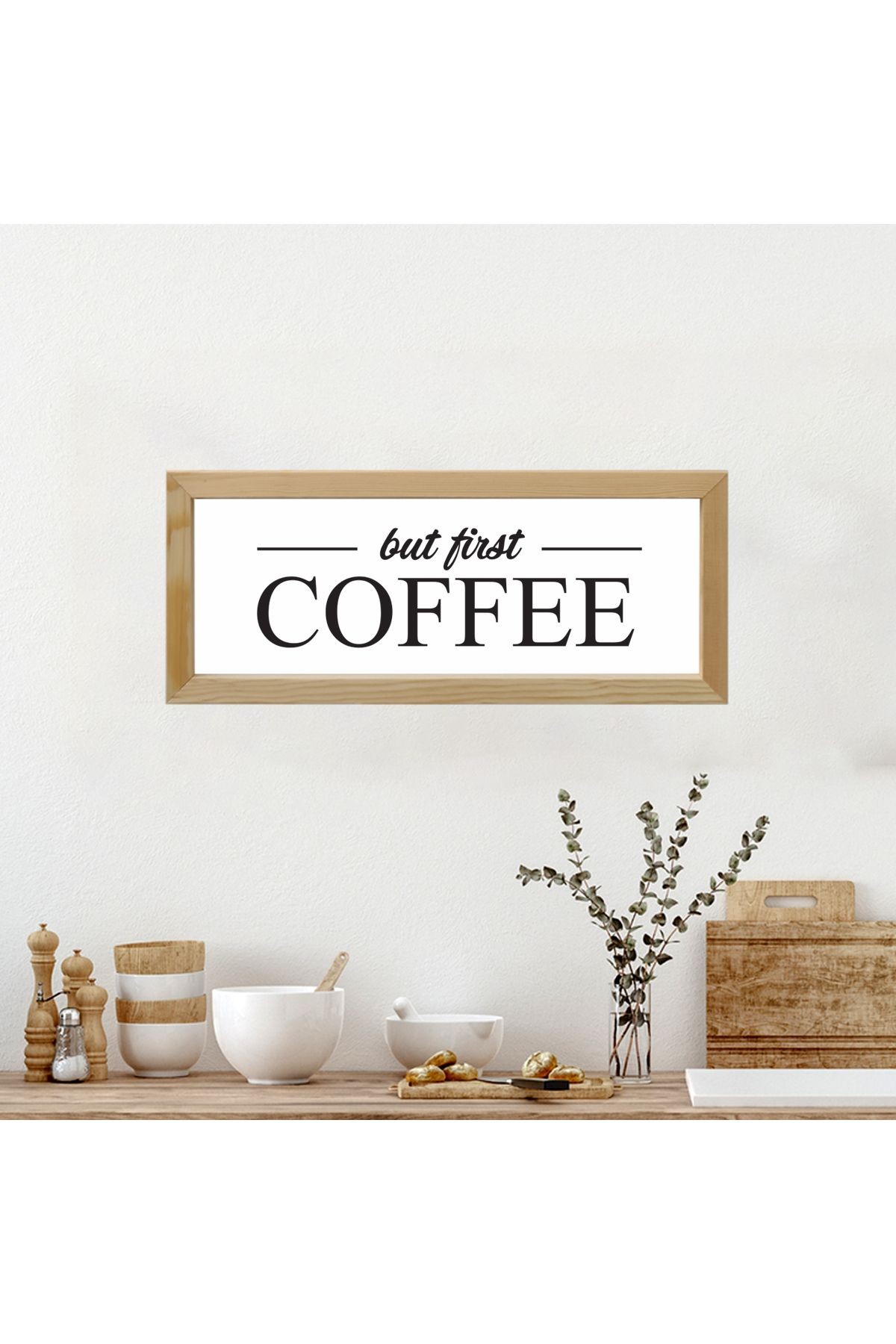 Ahşap Çerçeveli Kahve Köşesi But First Coffee