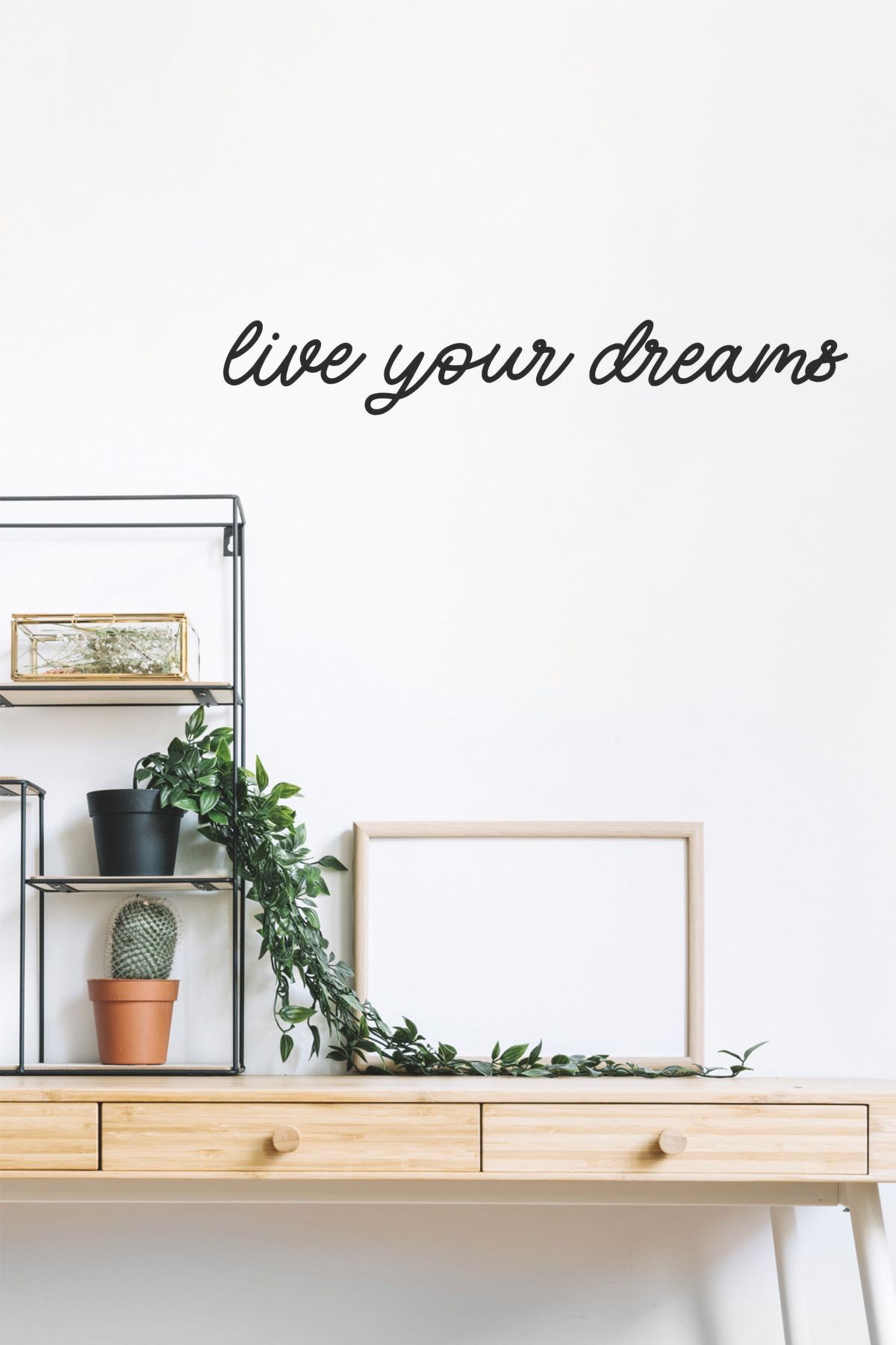 Live Your Dreams Ahşap Duvar Yazısı