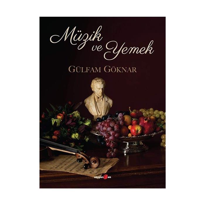 Kitap - Müzik ve Yemek - Gülfam Göknar