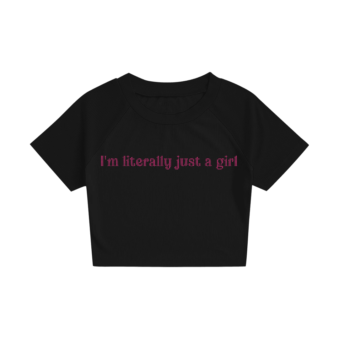 Rhinestone "I'm Literally Just A Girl" Crop