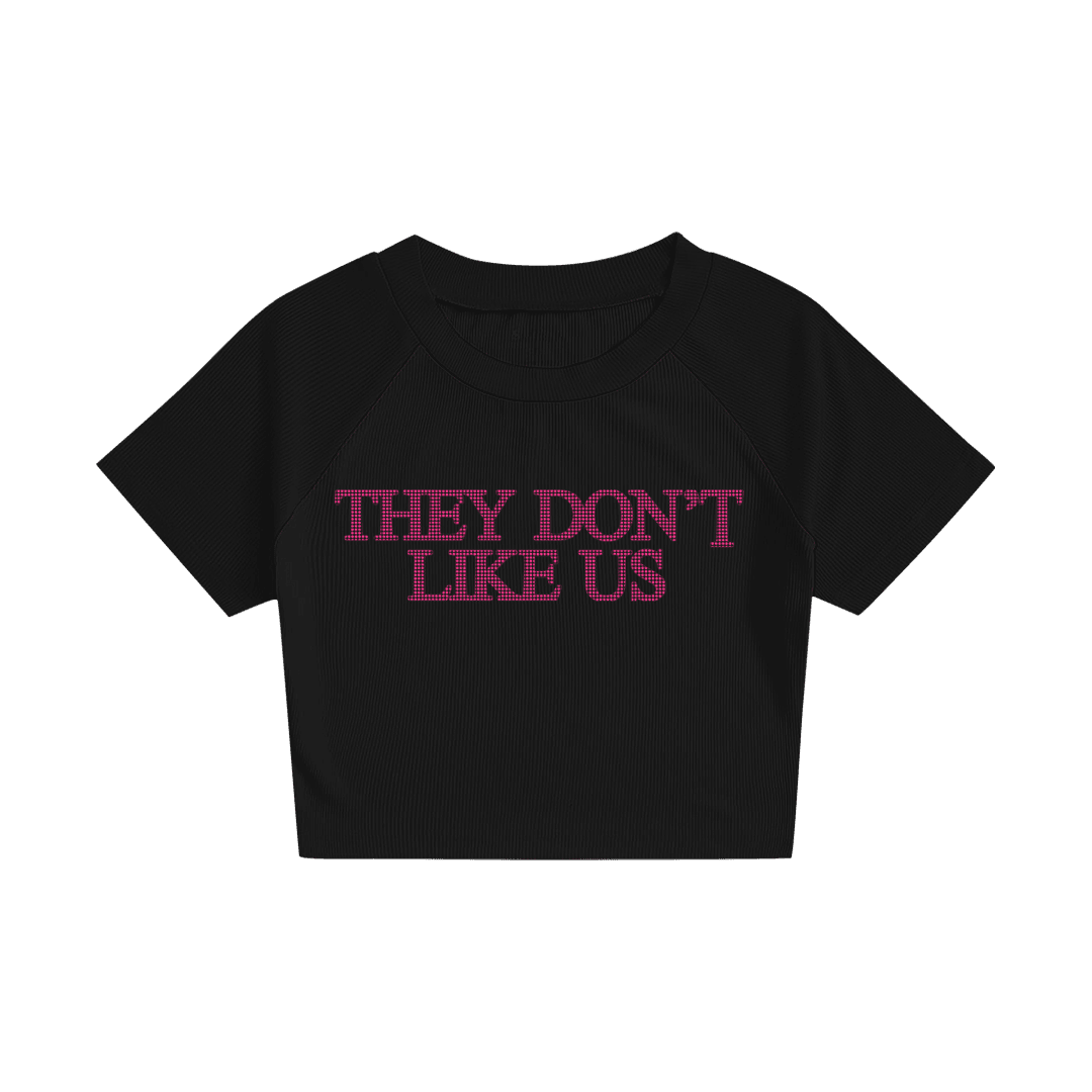 Rhinestone "They Don't Like Us" Crop