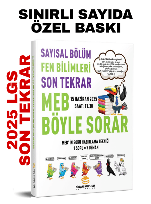 SİNAN KUZUCU 2025 LGS SAYISAL BÖLÜM SON TEKRAR FEN BİLİMLERİ SORU BANKASI