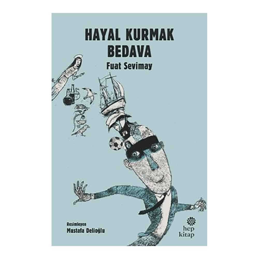 Hayal Kurmak Bedava
