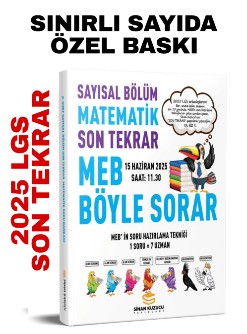 SİNAN KUZUCU 2025 LGS SAYISAL BÖLÜM SON TEKRAR MATEMATİK SORU BANKASI