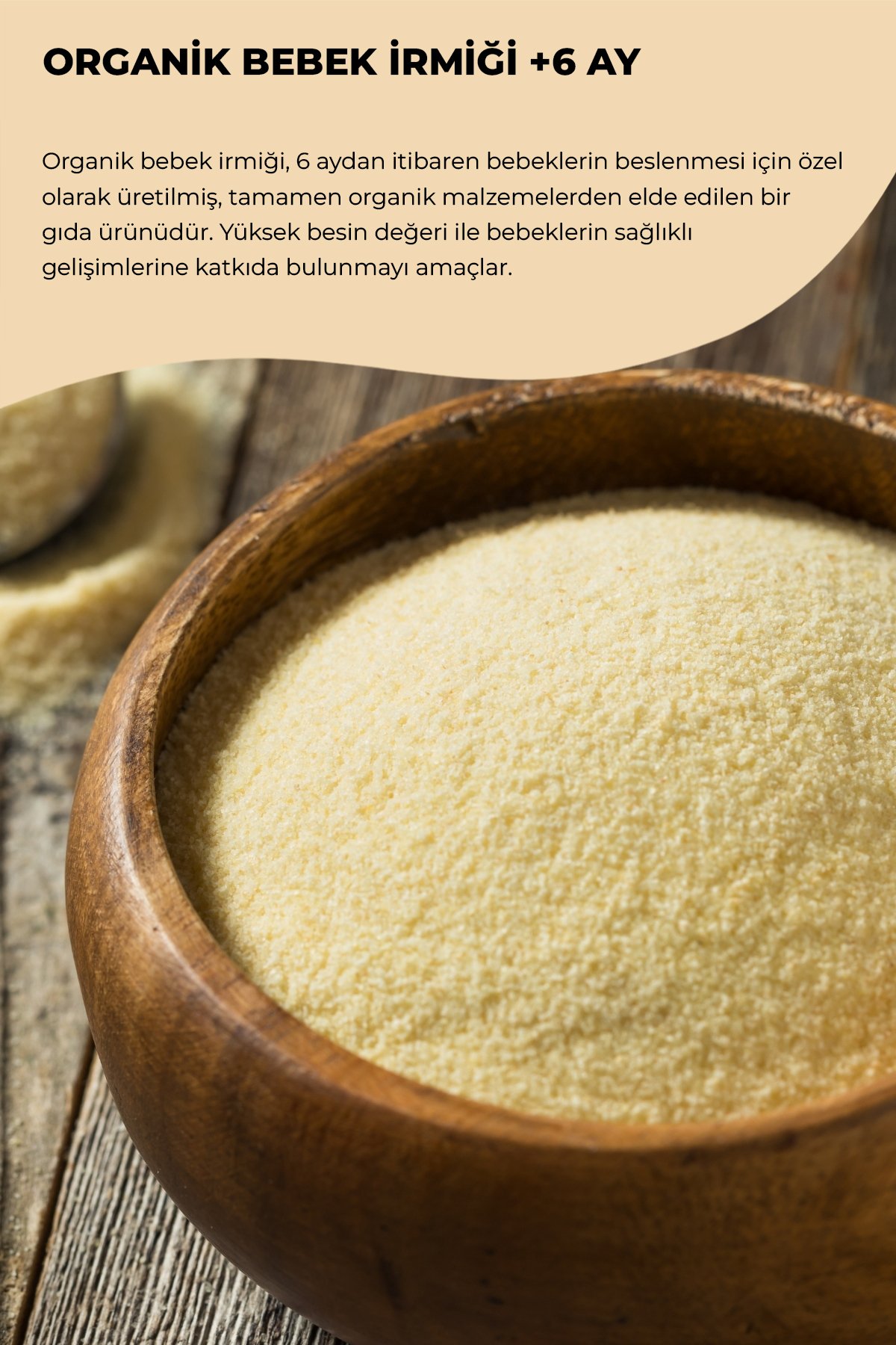 ORGANİK BEBEK İRMİĞİ 350GR +6 AY