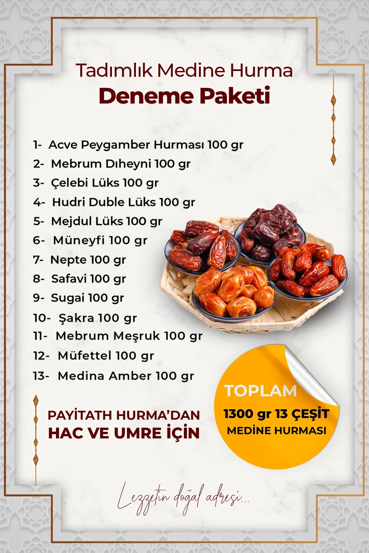 Tadımlık Medine Hurma Deneme Paketi 13 Çeşit Tadımlık Medine Hurmaları 