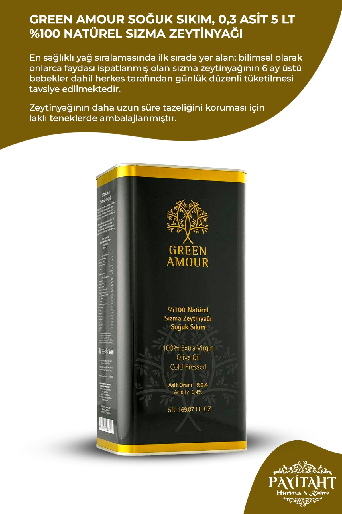 Green Amour Soğuk Sıkım 0,3 Asit 5LT  %100 Natürel Sızma Zeytinyağı