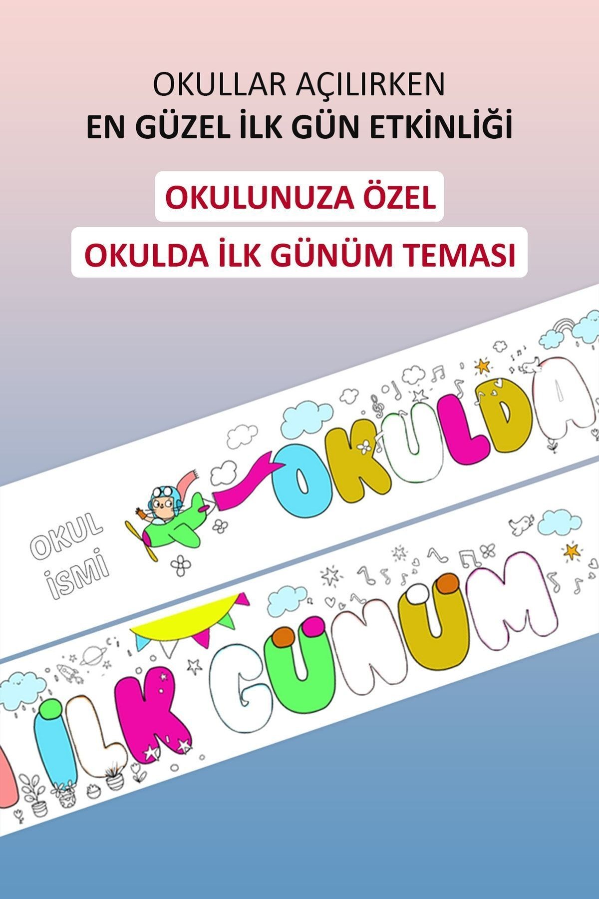 Okulumda Ilk Günüm Boyama Kağıdı