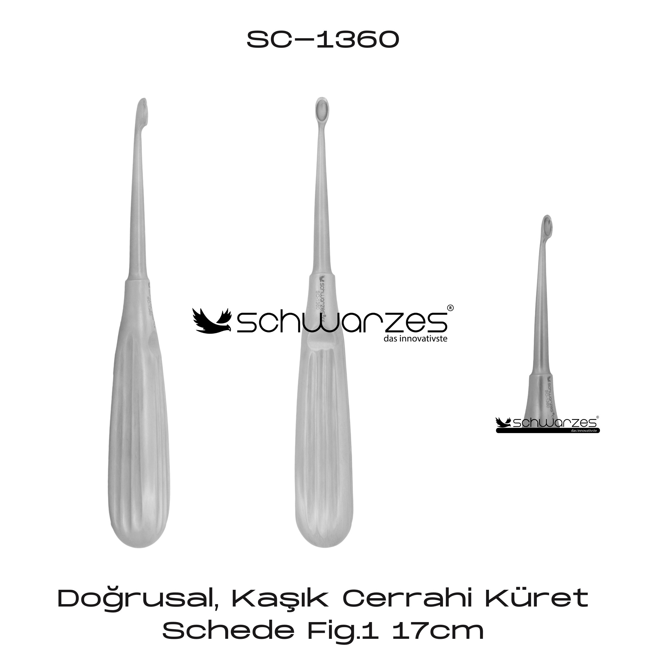 Doğrusal, Kaşık Cerrahi Küret Schede Fig.1 17cm