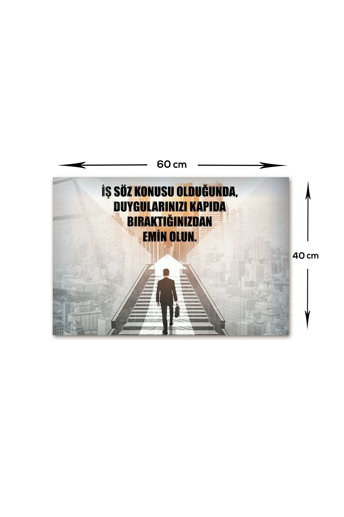 Kişisel Gelişim Cam Tablo  İş Ciddiyeti  40cm X 60cm