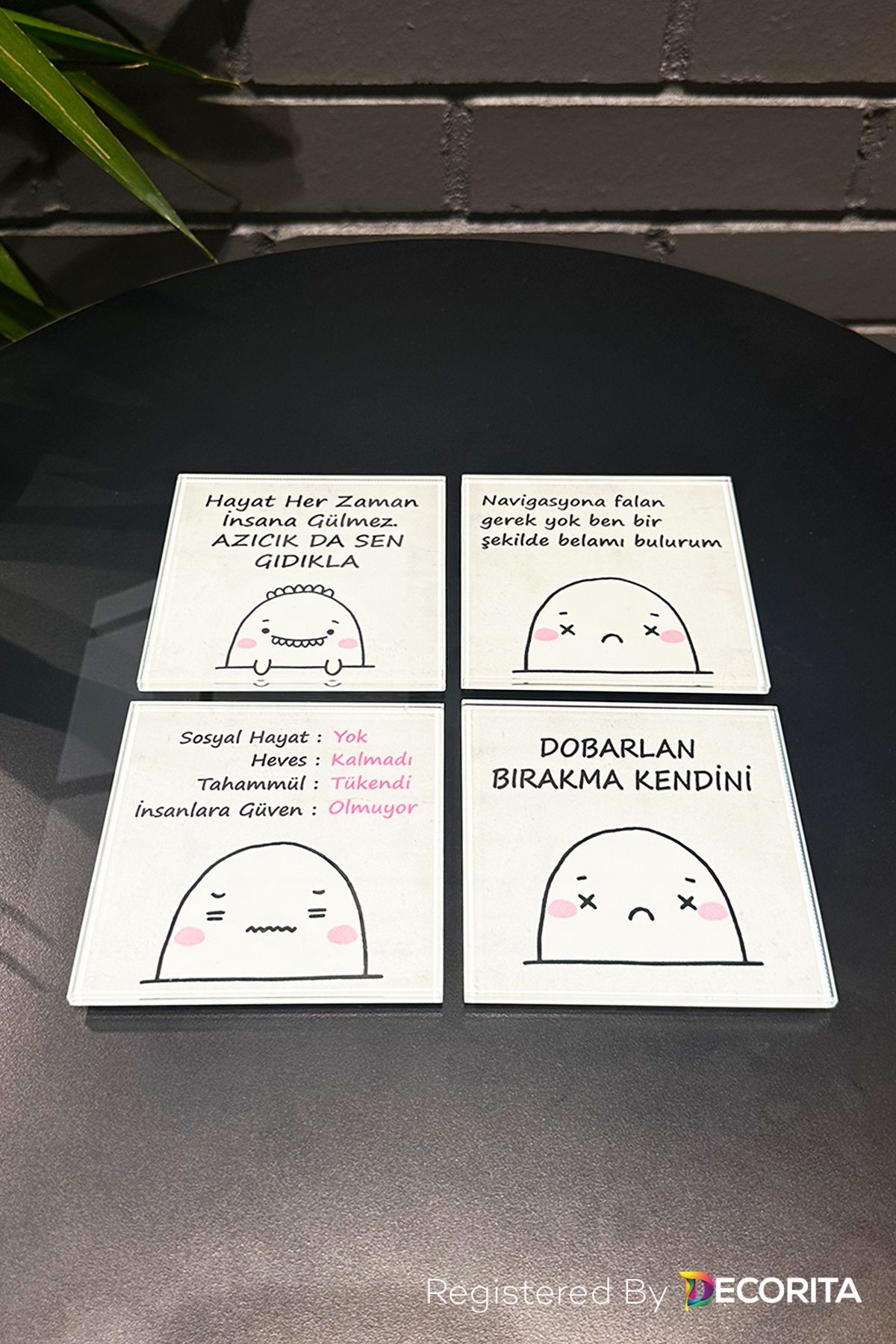Cam Bardak Altlığı | Komik Sözler Serisi | Bırakma Kendini | 4'lü Takım | 10cm x 10cm