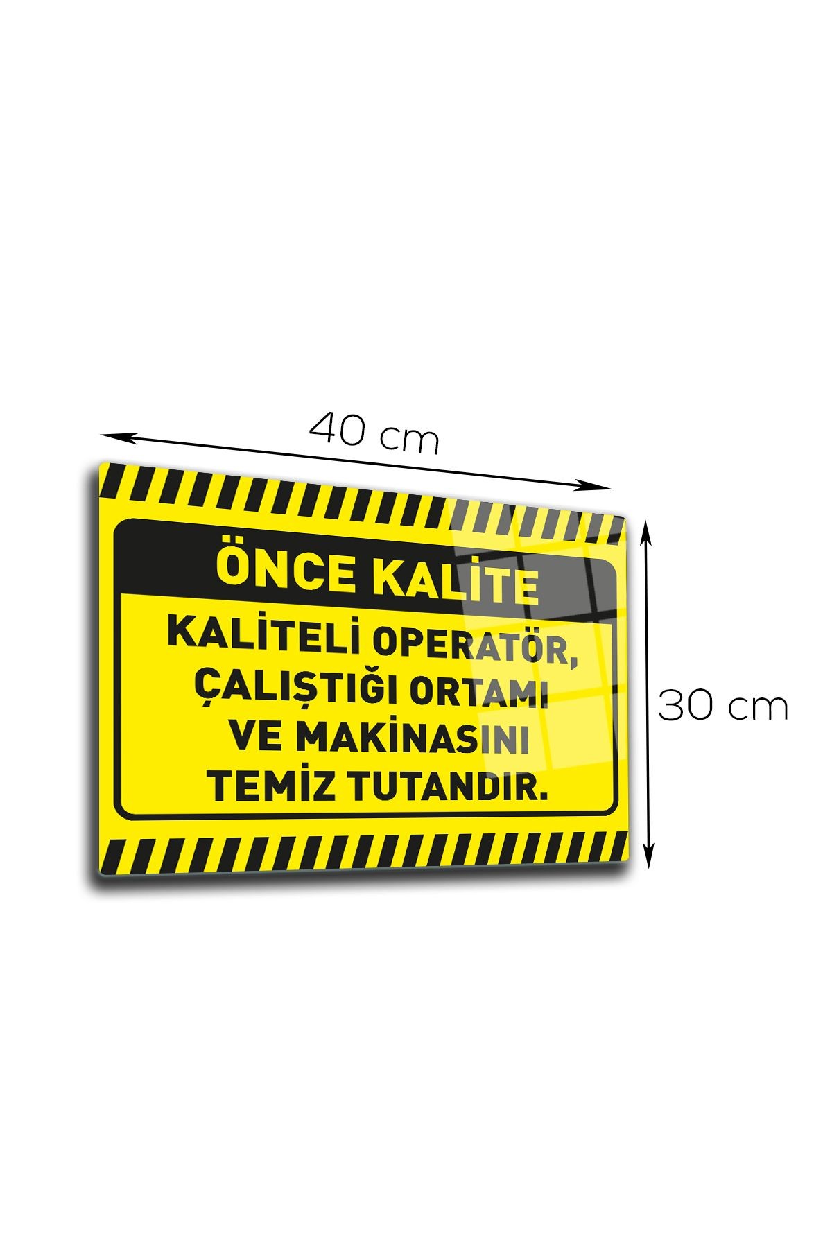 Cam Yönlendirme Levhası | Kalite İkaz Levhası | Kaliteli Operatör | 30cm x 40cm