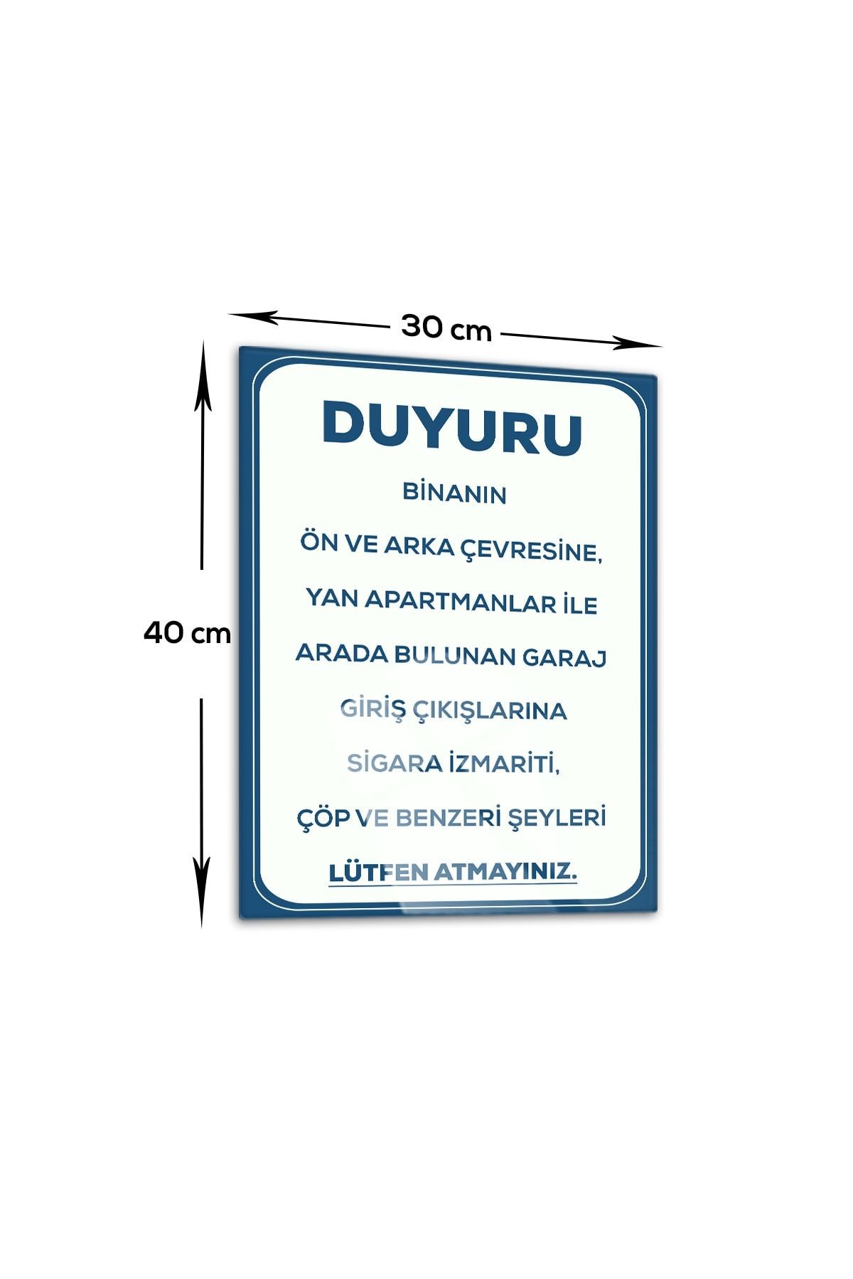 | Cam Yönlendirme Levhası | Duyuru - Çöp Atmak Yasaktır | 30cm X 40cm