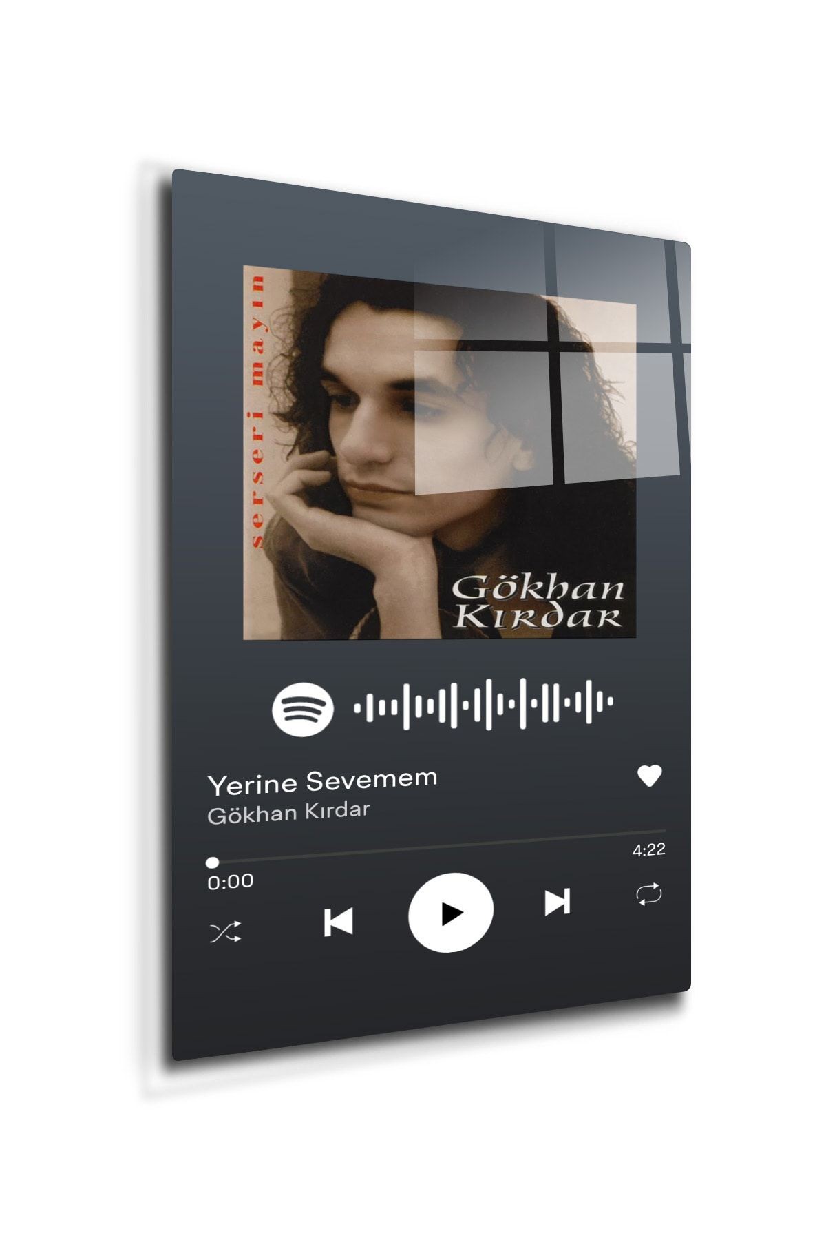 Spotify Barkodlu   Gökhan Kırda  Yerine Sevemem  Cam Tablo 30 cm X 40 cm