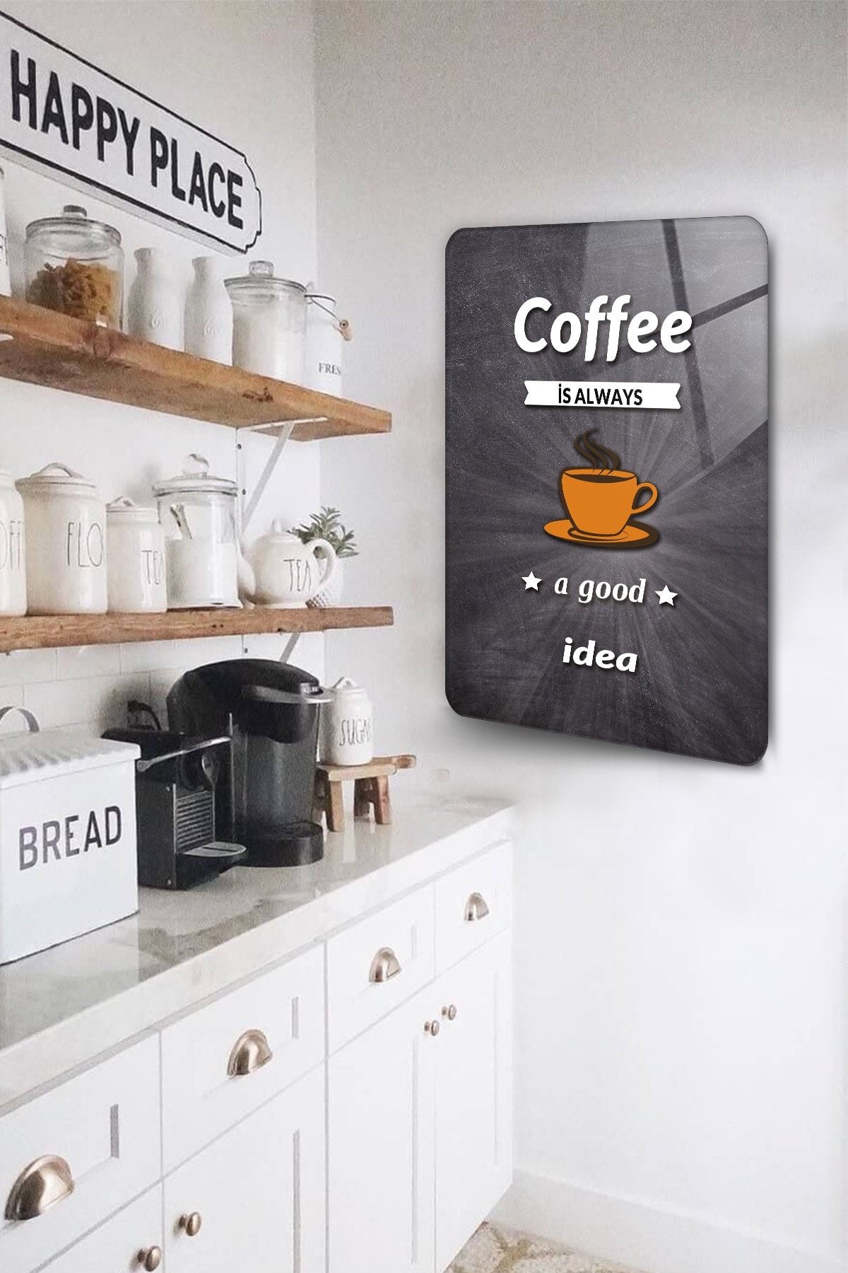 Coffee Is Always Good Idea Cam Tablo Kahve Köşesi Tablo Karatahta Fon 40cm 60cm