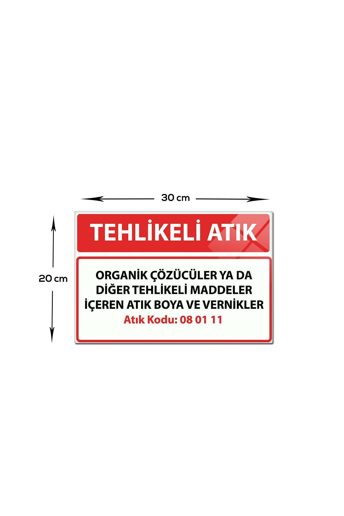Cam Tablo | Tehlikeli Atık Cam Tabela | Atık Kodu:08 01 11 | 20cm X 30cm